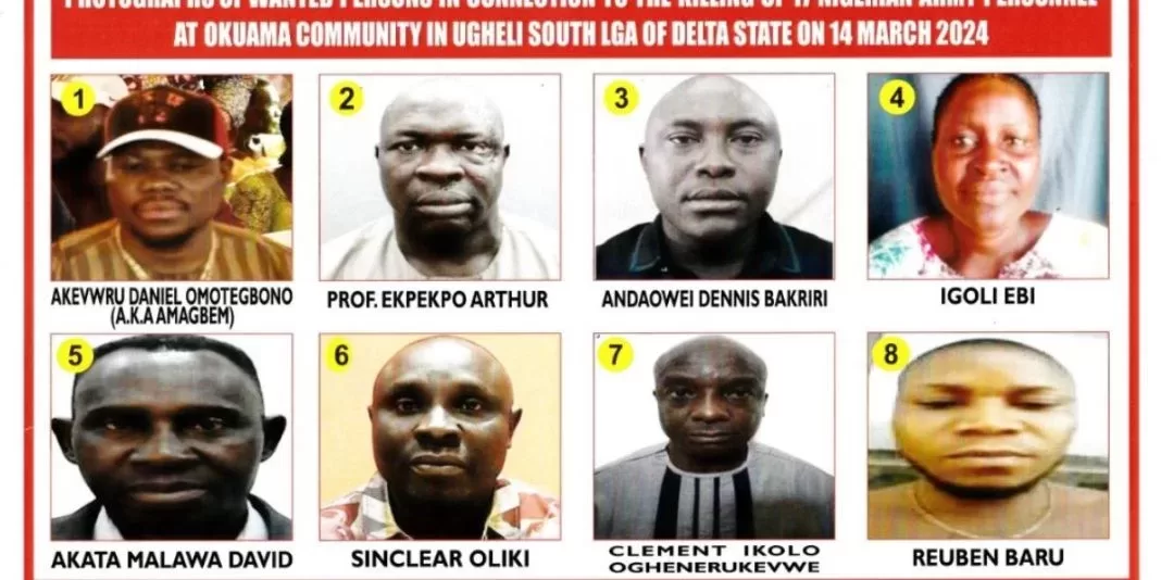 BREAKING: The military has declared 8 Nigerians wanted in connection with the killing of 17 soldiers in Delta.